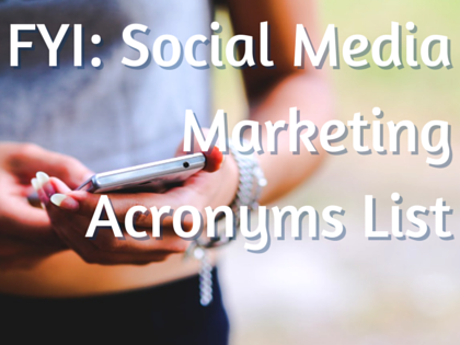 Sprout Social offers a great Social Media Marketing Acronym List